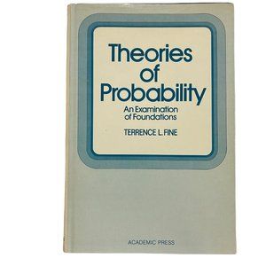 “Theories of Probability: An Examination of Foundations” by Terrence L. Fine.